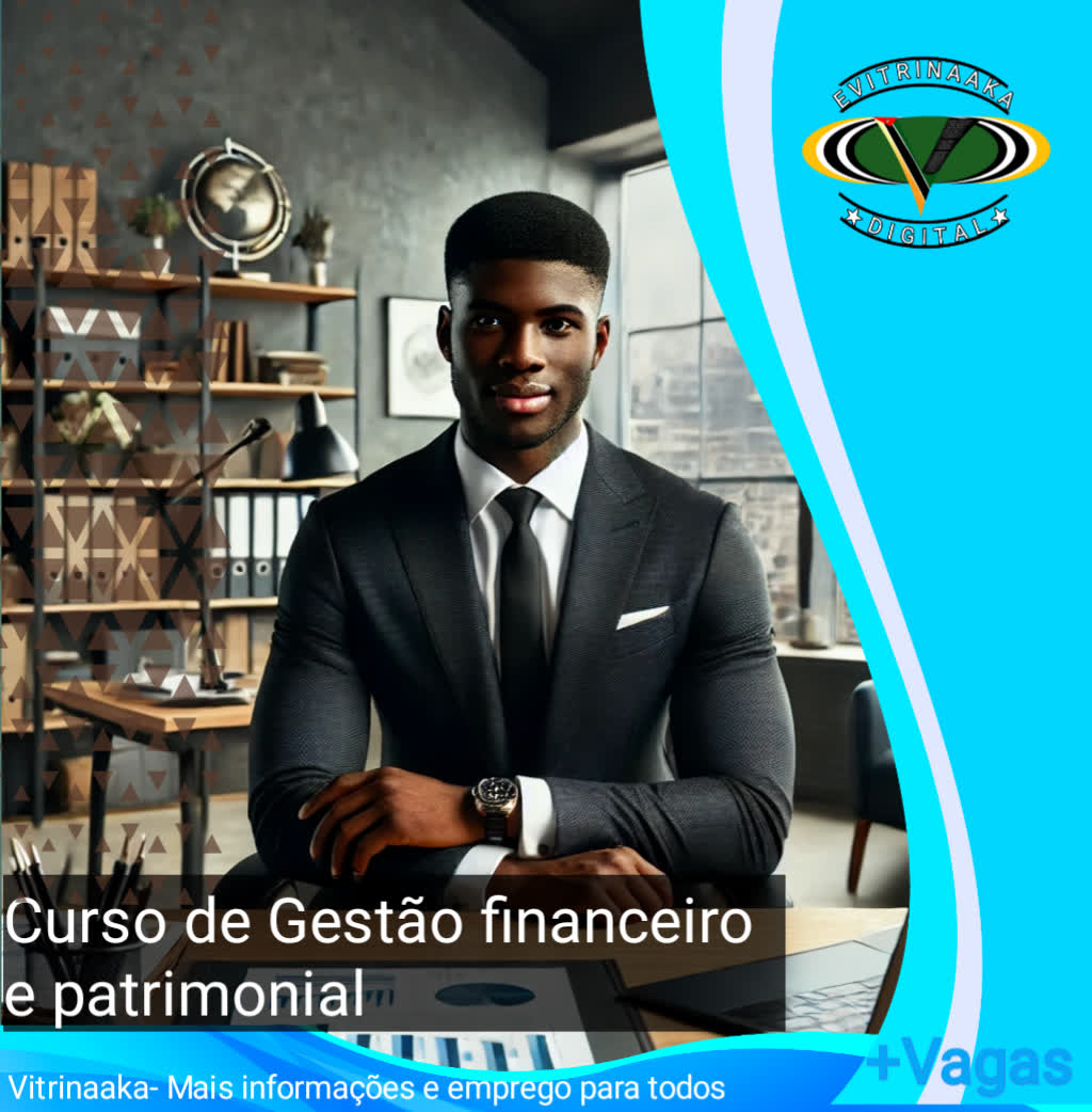 Curso de Gestão Financeira e Patrimonial – Inscrições abertas – Nampula 2025