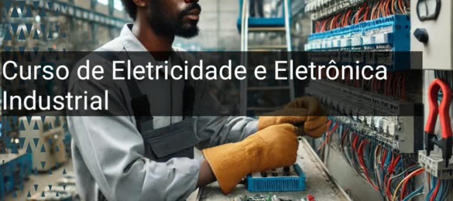 Curso de Eletricidade e Eletrônica Industrial